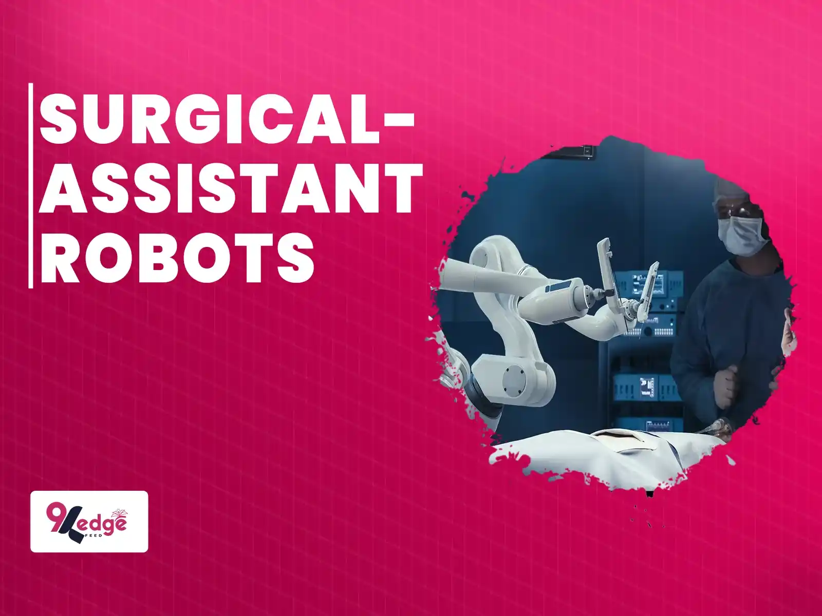 Surgical-Assistant-Robots AI Technology Categories in Healthcare