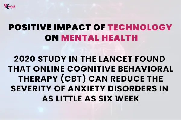 Technology and Mental Health Positive Impact