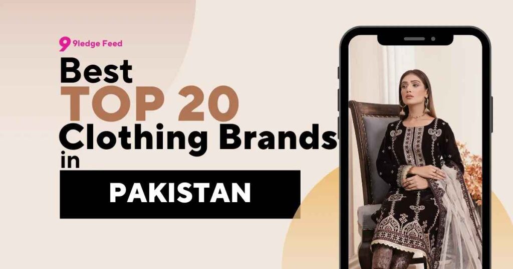 Top 20 Clothing Brands in Pakistan